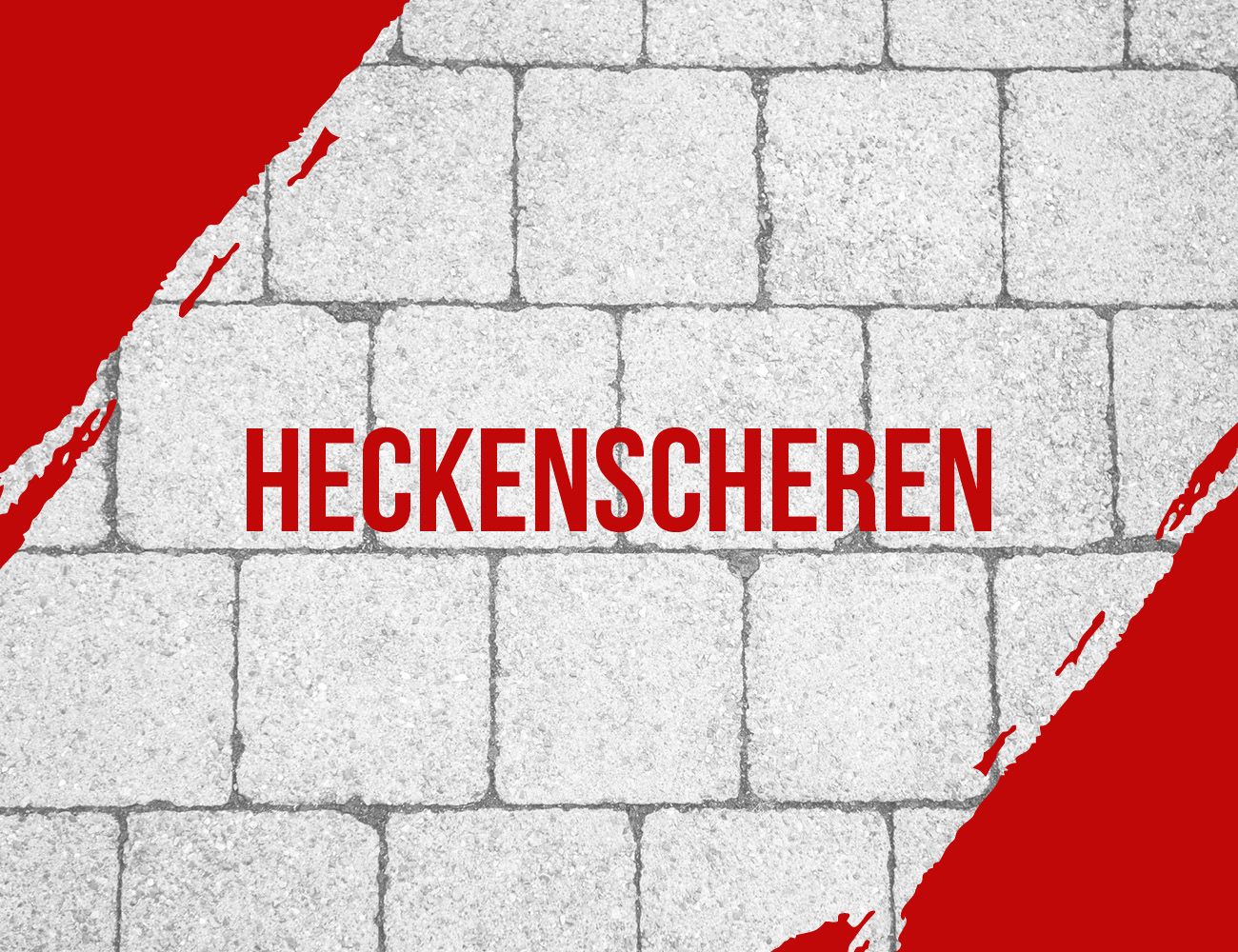 Ein roter und schwarzer Hintergrund mit dem Text 'HECKENSCHEREN' in weißem Ziegelsteinmuster.